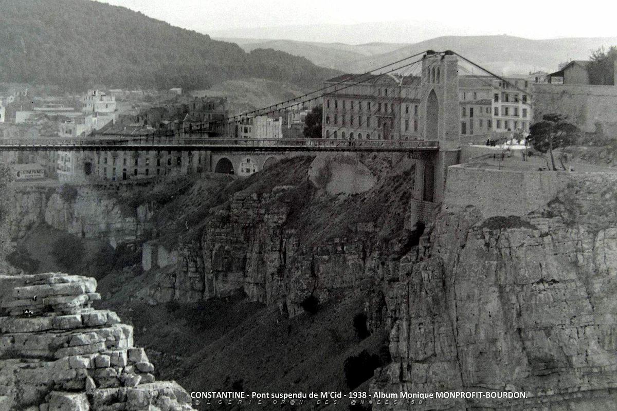 1- Constantine 1938. Le Pont Suspendu Sidi M'Cid(1).JPG
